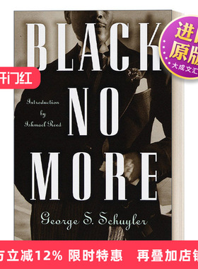英文原版小说 Black No More Modern Library 黑色不再 兰登书屋现代图书馆 George S. Schuyler 英文版 进口英语原版书籍