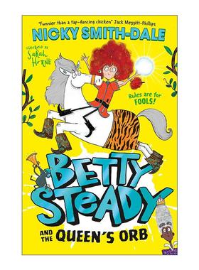 英文原版 Betty Steady and the Queen’s Orb 贝蒂与神奇之球 儿童幽默奇幻插画故事书 Nicky Smith-Dale 进口英语原版书籍