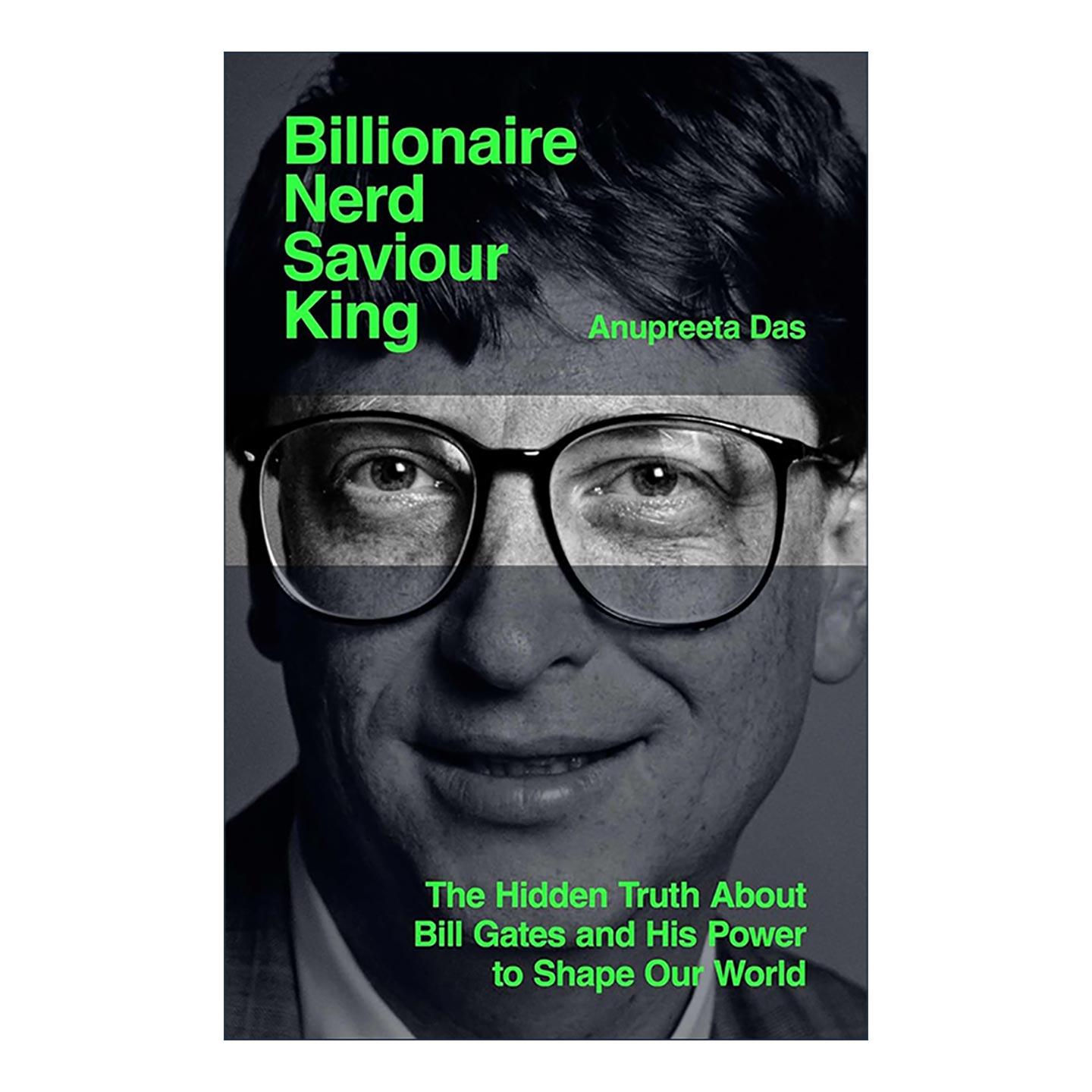 英文原版 Billionaire Nerd Savior King 亿万富翁 书呆子 救世主 国王 比尔·盖茨和他塑造世界的探索英文版进口英语原版书籍