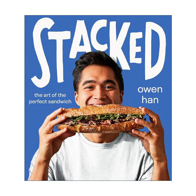 英文原版 Stacked 三明治制作食谱 精装 TikTok上的三明治之王Owen Han 英文版 进口英语原版书籍