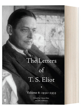 英文原版 The Letters of T. S. Eliot Volume 6 1932–1933 T.S.艾略特书信集 第六卷 精装 英文版 进口英语原版书籍