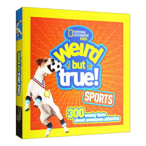 英文原版进口Weird But True Sports世界真奇妙:运动 10-14岁中小学生英语课外阅读读物 青少年科普百科全书 国家地理儿童图鉴书