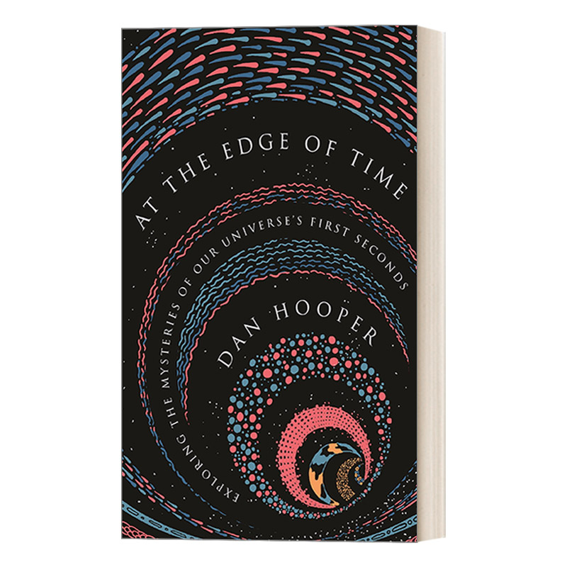 英文原版 At the Edge of Time Science Essentials 32 时间的边缘 探索宇宙最初几秒钟的奥秘 时光之刃 英文版 进口英语原版书籍