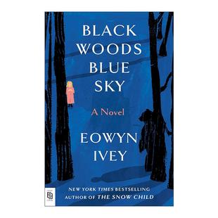 雪地里 Black 黑森林 英文原版 女孩作者Eowyn 进口英语原版 Blue 英文版 Woods 书籍 Sky Ivey 蓝天