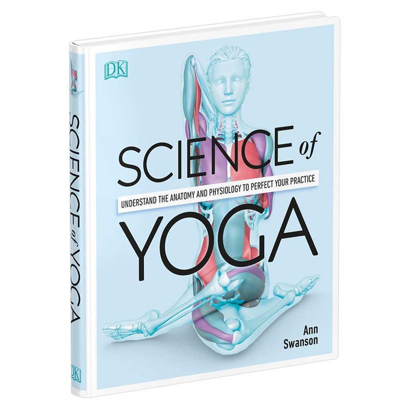 英文原版 瑜伽科学 Science Of Yoga Ann Swanson DK 现代瑜伽书籍