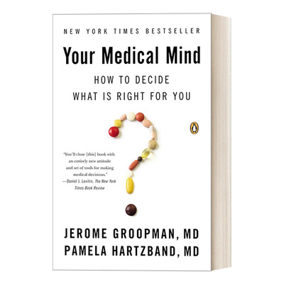 英文原版 Your Medical Mind How to Decide What Is Right for You 最好的抉择 关于看病就医你要知道的常识 健康指南 英文版