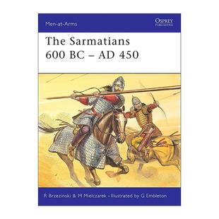 军队系列 450 The 英文原版 书籍 BC–AD 600 萨尔马提亚人 进口英语原版 英文版 历史上 Sarmatians