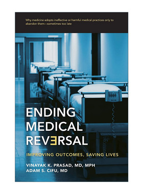 英文原版 Ending Medical Reversal 终止医疗逆转 改善结果 拯救生命 药物治疗创新 Vinayak K. Prasad 英文版 进口英语原版书籍