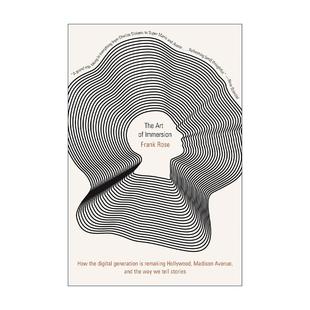 英文原版 The Art of Immersion 你就是媒体 跨媒体资讯时代下 人人都是说书人 英文版 进口英语原版书籍