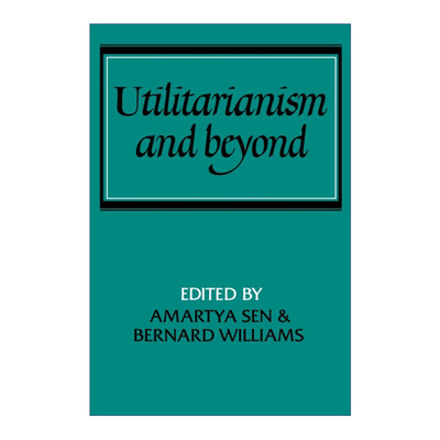 英文原版 Utilitarianism and Beyond 超越功利主义 阿马蒂亚·森 1998年诺贝尔经济学奖得主 英文版 进口英语原版书籍