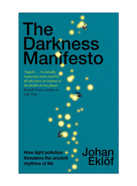 英文原版 The Darkness Manifesto 黑暗宣言 为什么我们应该拥抱黑暗 Johan Eklof 英文版 进口英语原版书籍