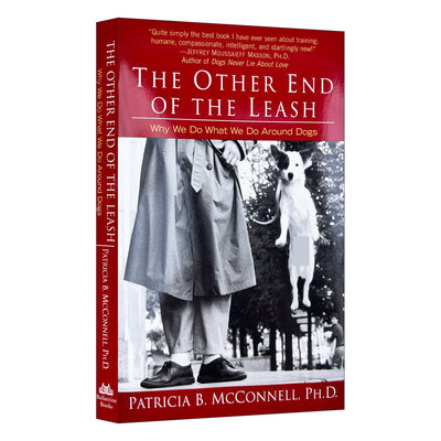 英文原版 The Other End of the Leash 别跟狗争老大 以科学新观点看待我们与狗之间的关系 宠物 Patricia McConnell 进口英语书籍