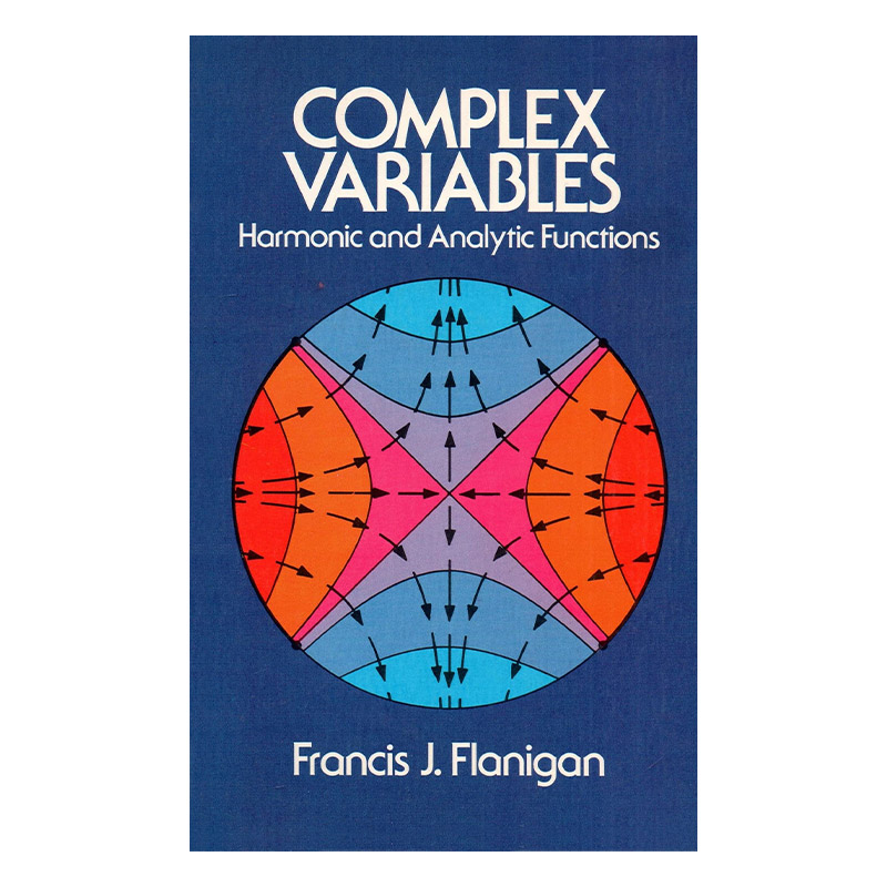英文原版 Complex Variables 复变函数 调和函数与解析函数 Francis J. Flanigan 英文版 进口英语原版书籍