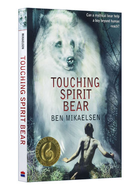 英文原版 Touching Spirit Bear 遇见灵熊 国际阅读协会奖以及美国西部作家马刺奖得主Ben Mikaelsen 英文版 进口英语原版书籍