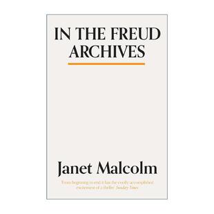 Malcolm 弗洛伊德档案 英文原版 弗洛伊德 进口英语原版 Freud 英文版 the 书籍 Archives 遗产由谁继承 珍妮特·马尔科姆Janet