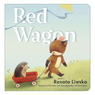 英文原版 Red Wagon 红色小拉车 儿童绘本 纸板书 好安静的书作者雷娜塔·丽斯卡 英文版 进口英语原版书籍
