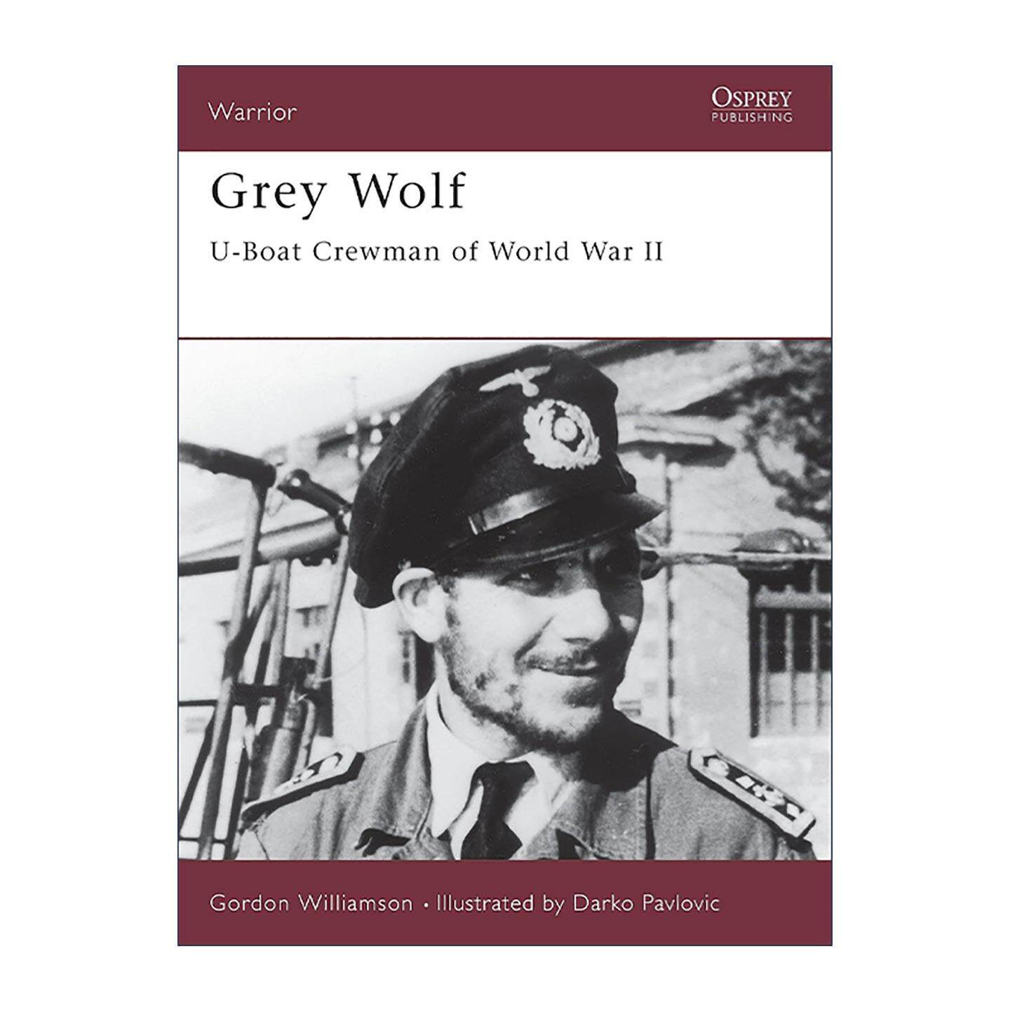 英文原版 Grey Wolf 灰猎犬号 二战德国U型潜艇士兵 历史上的战士系列 英文版 进口英语原版书籍