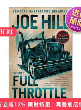 英文原版 Full Throttle 全油门 奇幻惊悚恐怖小说集 斯蒂芬金之子乔·希尔 Joe Hill 英文版 进口英语原版书籍