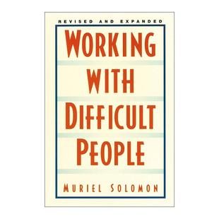职场发展指南 Working 与难缠者共事 英文原版 Muriel 进口英语原版 Difficult 英文版 with 书籍 People Solomon 修订更新版