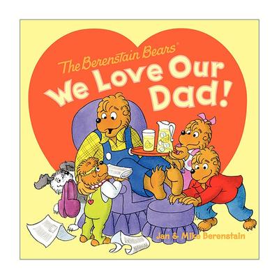 英文原版 The Berenstain Bears We Love Our Dad 我们都爱爸爸 贝贝熊绘本 英文版 进口英语原版书籍