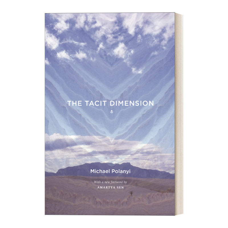 英文原版 The Tacit Dimension 默会的维度/无言的次元 哲学 Michael Polanyi 英文版 进口英语原版书籍