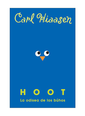 原版 Hoot La odisea de los búhos Hoot 猫头鹰的叫声 拯救猫头鹰 西班牙语版 2003纽伯瑞银奖 Carl Hiaasen 进口原版书籍