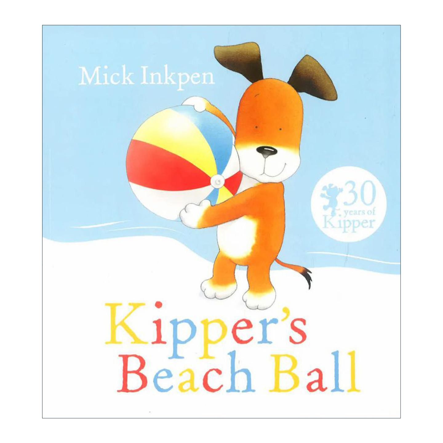 英文原版 Kipper's Beach Ball 小狗奇普的沙滩球 儿童启蒙认知绘本 廖彩杏书单 凯特·格林纳威大奖得主 Mick Inkpen 英文版