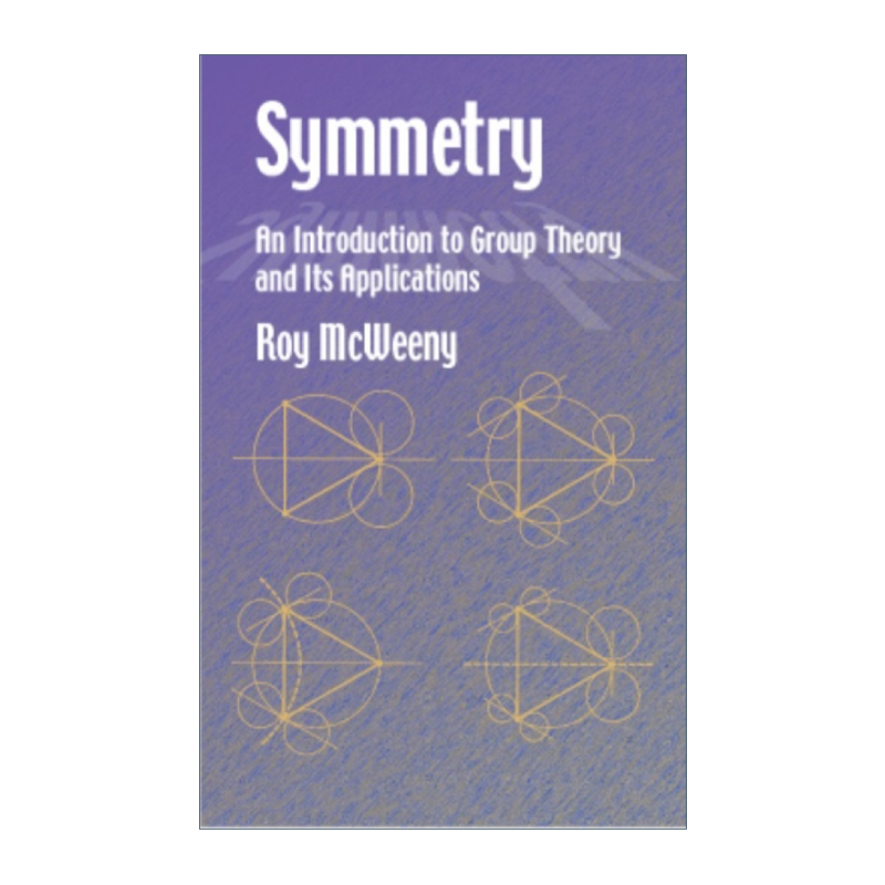 英文原版 Symmetry 对称性 对群体理论及其应用的介绍 Roy McWeeny 英文版 进口英语原版书籍