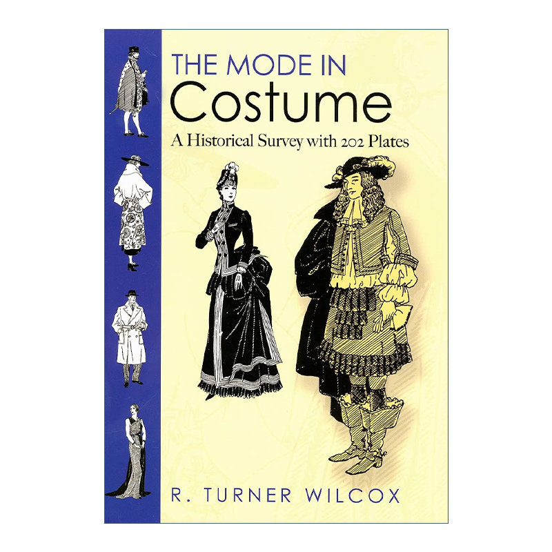 英文原版 The Mode in Costume 西方服饰大全 插图版 R. Turner Wilcox 英文版 进口英语原版书籍