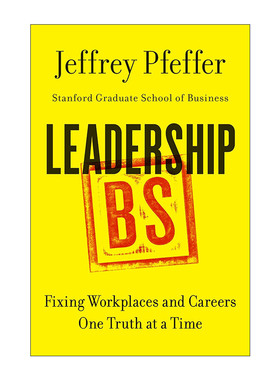 英文原版 Leadership BS 领导力狗屎 精装 斯坦福教授Jeffrey Pfeffer 英文版 进口英语原版书籍