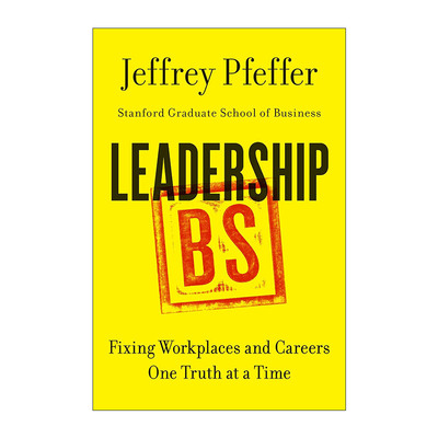 英文原版 Leadership BS 领导力狗屎 精装 斯坦福教授Jeffrey Pfeffer 英文版 进口英语原版书籍