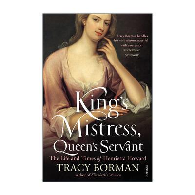 英文原版 King's Mistress Queen's Servant 亨利埃塔·霍华德传记 国王的情妇 王后的侍女 英文版 进口英语原版书籍