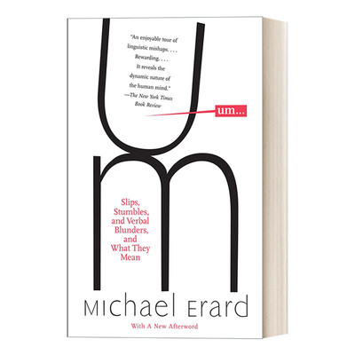 英文原版 Um. . . 嗯…：口误，结巴，语言错误，以及它们的含义 语言学 Michael Erard 英文版 进口英语原版书籍