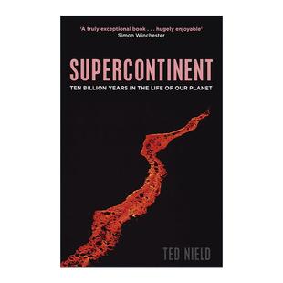 地球十亿年 生命历程 进口英语原版 Supercontinent 书籍 英文版 超级大陆 Nield 英文原版 Ted