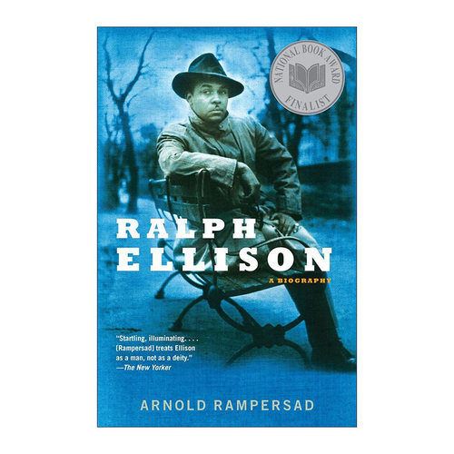英文原版 Ralph Ellison 拉尔夫·埃里森传 看不见的人作者 Arnold Rampersad 英文版 进口英语原版书籍