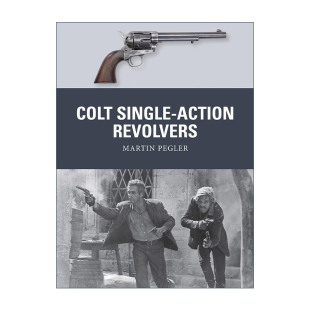 转轮手枪 书籍 Single 进口英语原版 英文版 武器解析 柯尔特单动式 Revolvers Action Colt 英文原版