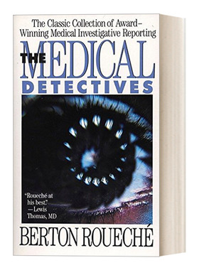 英文原版 The Medical Detectives 医学神探 获奖医学调查报告的经典合集 疾病 历史 Berton Roueche 英文版 进口英语原版书籍