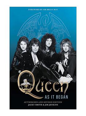 英文原版 Queen As It Began 皇后乐队 授权传记 修订更新版 探索英国摇滚乐队职业生涯权威描述 Jacky Smith 进口英语原版书籍