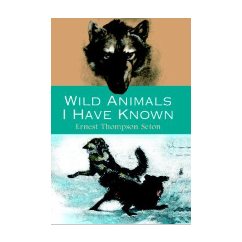 英文原版 Wild Animals I Have Known 西顿野生动物故事集 Ernest Thompson Seton 英文版 进口英语原版书籍