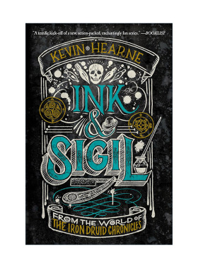 英文原版 Ink & Sigil 墨与印 来自钢铁德鲁伊编年史的世界 奇幻小说 Kevin Hearne英文版 进口英语原版书籍