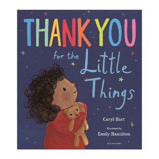 for 书籍 进口英语原版 事物 Thank You Caryl Little the 英文版 英文原版 Things Hart儿童绘本 感谢细微而美好
