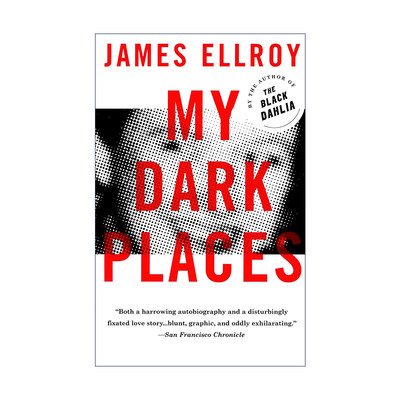 英文原版 My Dark Places 我心中的阴影 洛杉矶犯罪实录 传记 James Ellroy 英文版 进口英语原版书籍