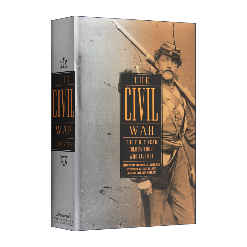 英文原版 The Civil War The First Year Told by Those Who Lived It LOA#212 内战 亲身经历者讲述的第一年 英文版 进口英语书籍