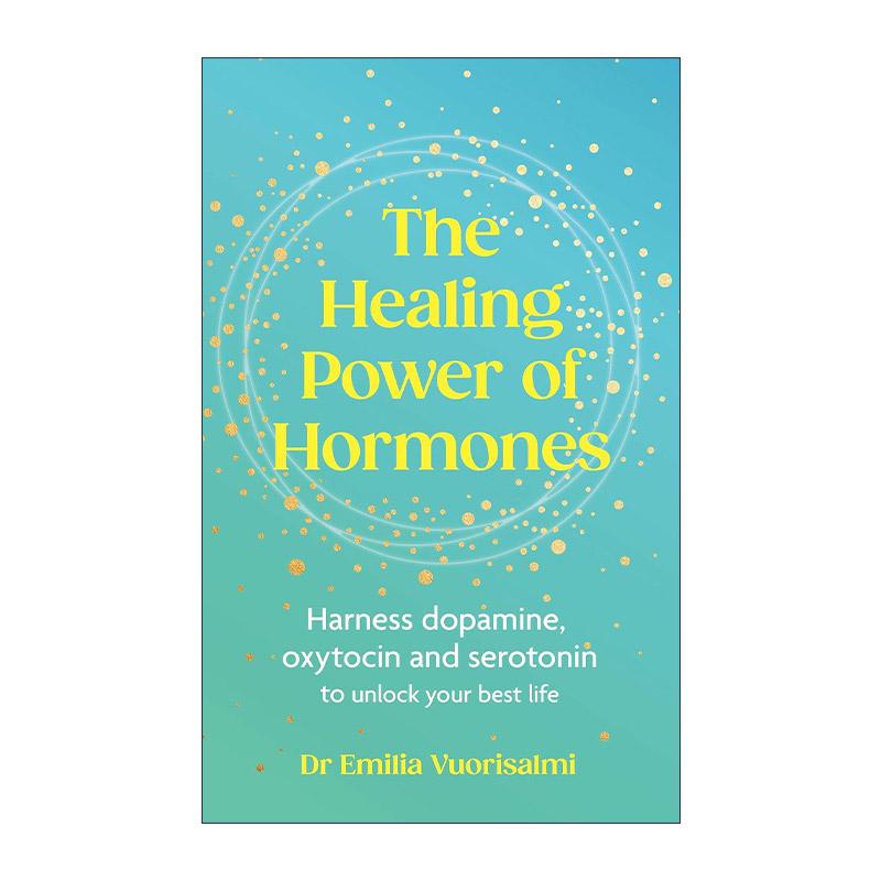英文原版 The Healing Power of Hormones 荷尔蒙的治愈力量 了解荷尔蒙如何把握你的生活各方面 英文版 进口英语原版书籍