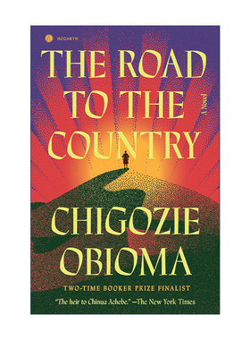 英文原版 The Road to the Country 通往国家之路 尼日利亚布克奖入围者 钓鱼的男孩作者Chigozie Obioma 英文版进口英语原版书籍