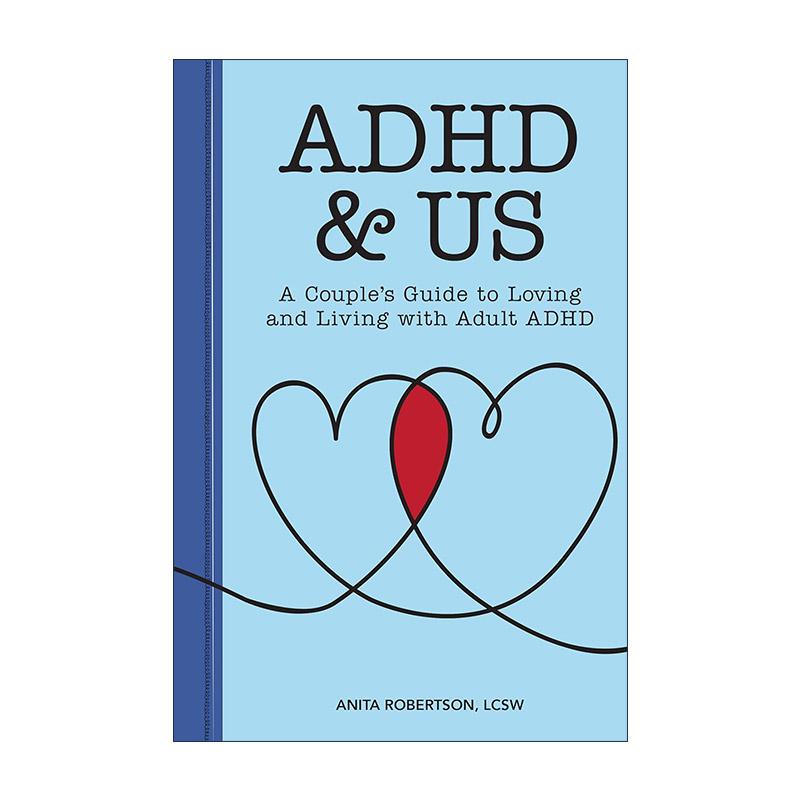 英文原版 ADHD & Us 注意缺陷与多动障碍与我们 多动症夫妇生活实用指南 沟通技巧 Anita Robertson LCSW 英文版进口英语原版书籍