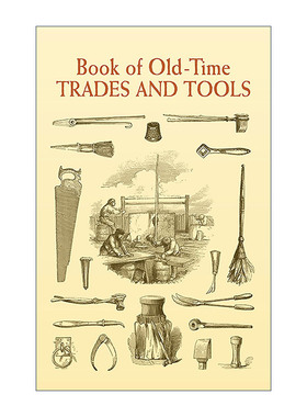 英文原版 Book of Old-Time Trades and Tools 旧时代交易与工具入门指南 美国文化历史 工艺 英文版 进口英语原版书籍