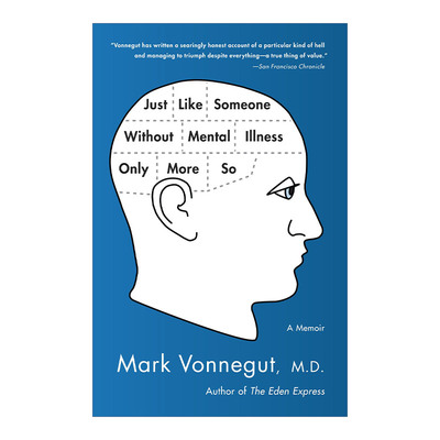 英文原版 Just Like Someone Without Mental Illness Only More So 就像没有精神疾病的人一样 传记 库尔特·冯内古特之子