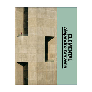 精装 书籍 Architect 元 素 Studio The 进口英语原版 英文原版 2016年普利兹克奖得主亚历杭德罗·阿拉维纳建筑图集 Elemental