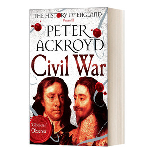 英国历史3 内战 彼得·阿克罗伊德 英文原版 进口英语原版 War 英文版 书籍 Civil